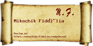 Mikschik Fidélia névjegykártya